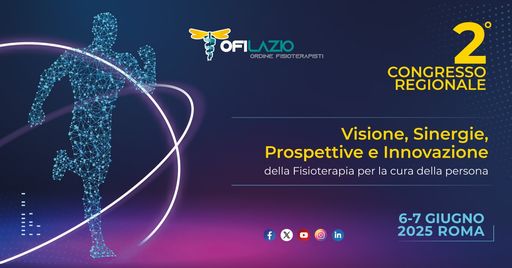 Fisioterapia nel Lazio tra sfide e opportunità, al via il congresso dell’Ordine regionale