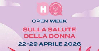 Dal 22 al 29 aprile Open Week sulla Salute della Donna